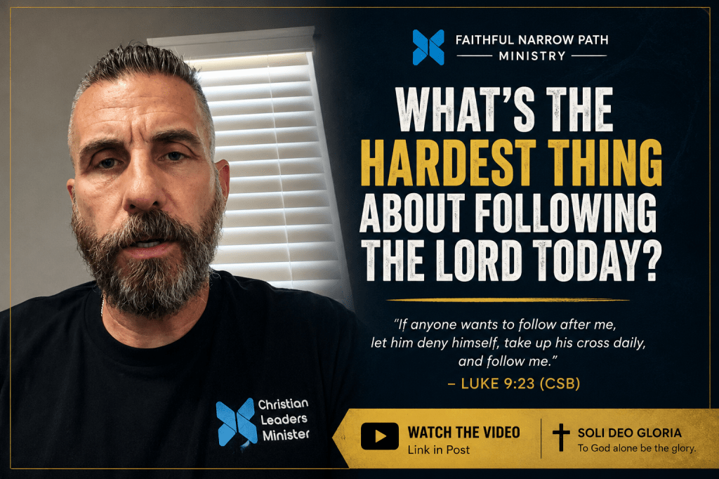What’s the Hardest Thing About Following the Lord&nbsp;Today?
